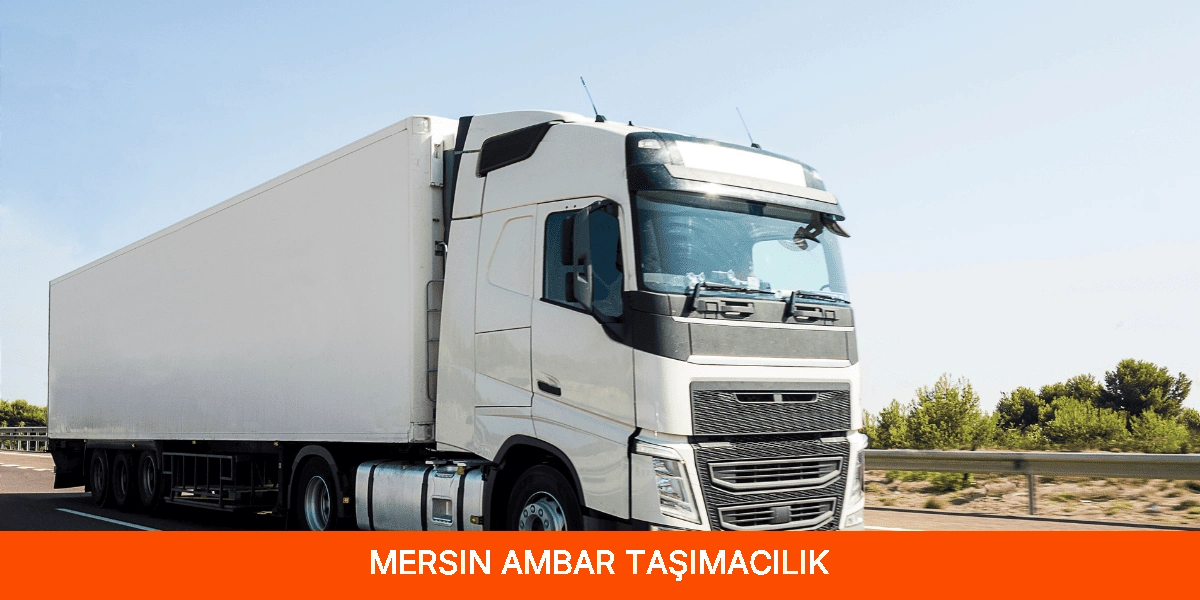 Mersin Ambar Taşımacılık